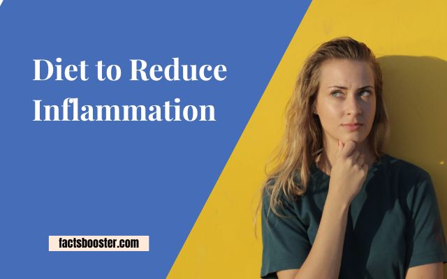 Diet to Reduce Inflammation