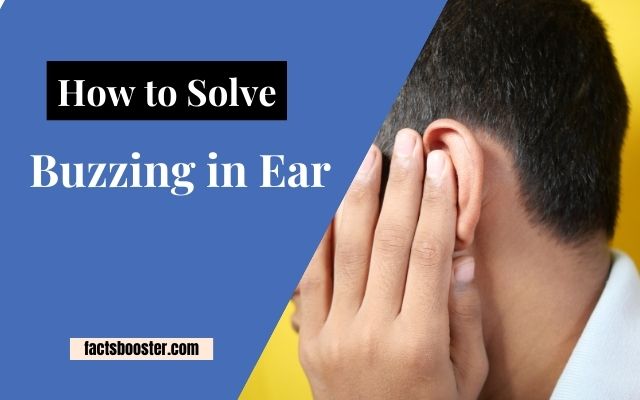 How to solve buzzing in ear