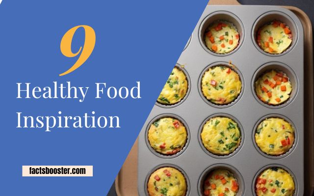 9 Healthy Food Inspiration Ideas to Elevate Your Nutrition Game