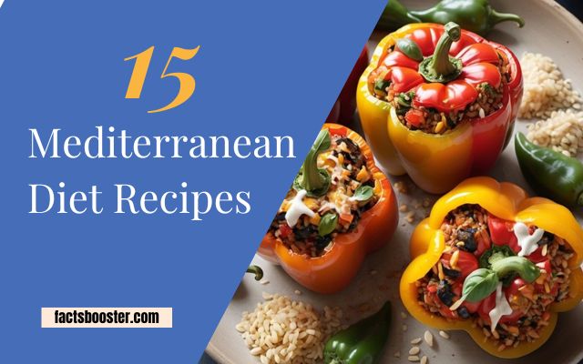 15 Mediterranean Diet Recipes