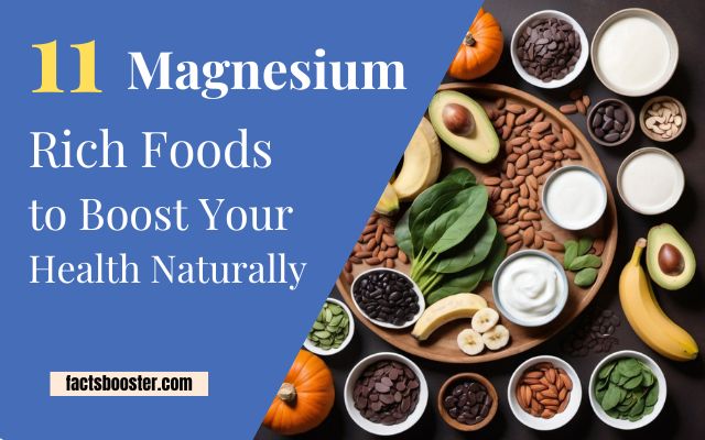 11 Magnesium Rich Foods to Naturally Boost Your Health