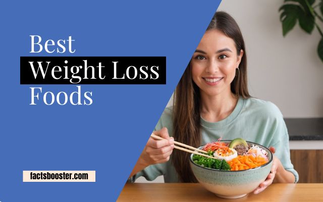 Best Weight Loss Foods