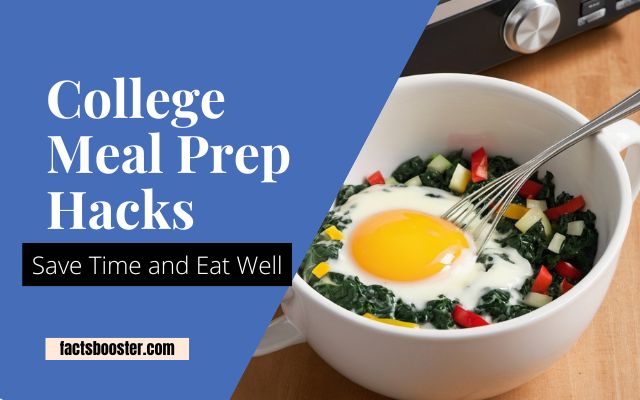 College Meal Prep Hacks: Save Time and Eat Well Every Week