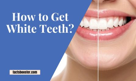 How to Get White Teeth?