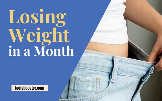 Losing Weight in a Month: Achieve Your Dream Body Quickly