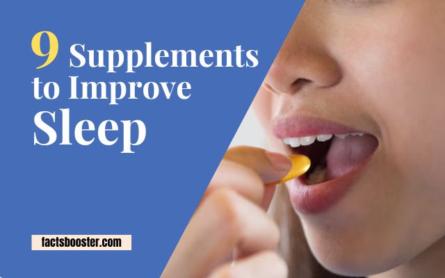 Which Supplements Can Improve Sleep?