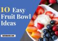 Easy Fruit Bowl Ideas