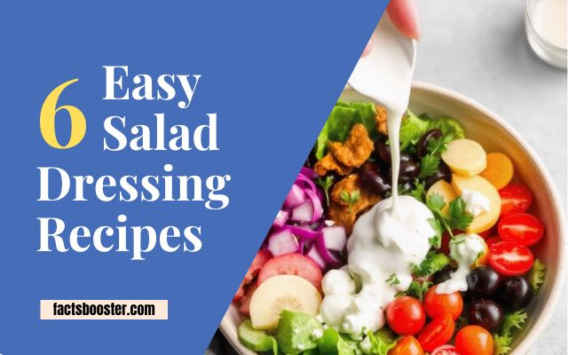 6 Easy Salad Dressing Recipes You Can Make at Home