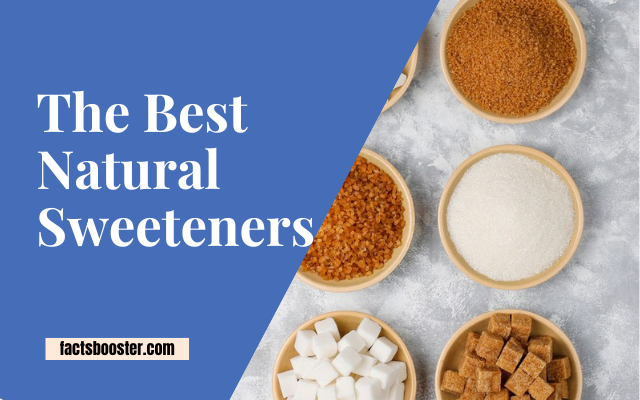 The Best Natural Sweeteners