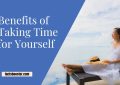 Benefits of Taking Time for Yourself