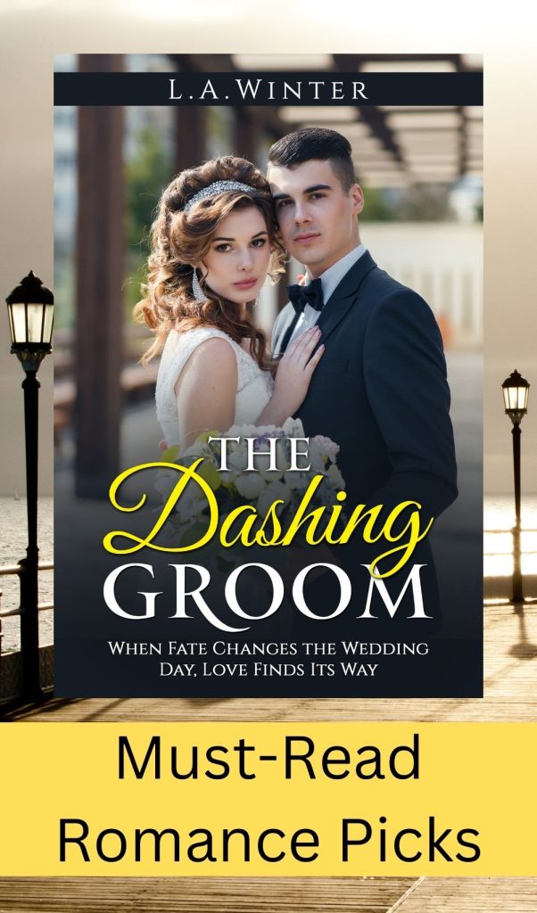 Romance novel - the Dashing Groom