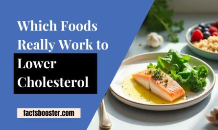 Which Foods Really Work to Lower Cholesterol