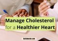 Manage Cholesterol