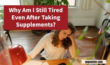 Why Am I Still Tired Even After Taking Supplements?