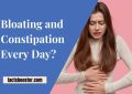Bloating and Constipation Every Day?