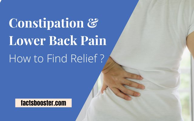 Constipation and Lower Back Pain