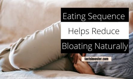 Eating Sequence Helps Reduce Bloating Naturally