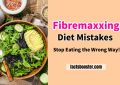 Fibremaxxing Diet Mistakes