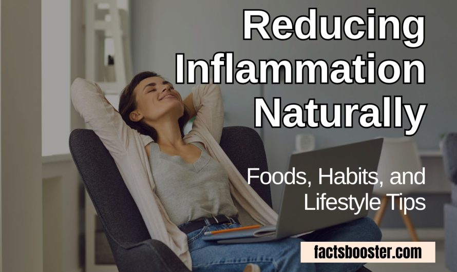 Reducing Inflammation Naturally: Foods, Habits, and Lifestyle Tips