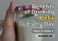 Benefits of Drinking Kefir Every Day