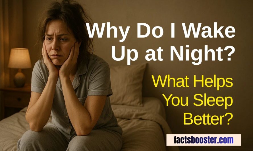 Why Do I Wake Up at Night? (And What Helps You Sleep Better)
